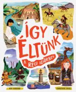 Így éltünk a régi időkben