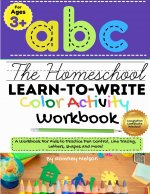 Homeschool Learn to Write Color Activity Workbook