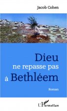 Dieu ne repasse pas ? Bethléem