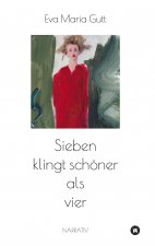 Sieben klingt schöner als vier