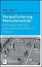 Herausforderung Menschenwürde