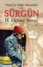 Otuz Üc Yillik Mücadele ve Sürgün