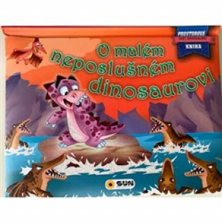 O malďż˝m neposluďż˝nďż˝m dinosaurovi