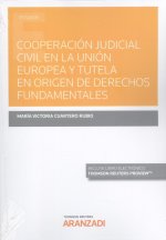 COOPERACION JUDICIAL CIVIL UNION EUROPEA TUTELA EN ORIGEN