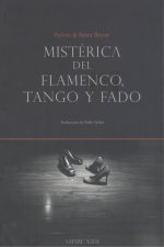 Mistérica del flamenco, tango y fado