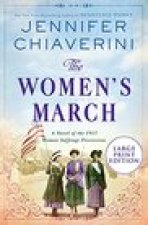 The Women's March: A Novel of the 1913 Woman Suffrage Procession