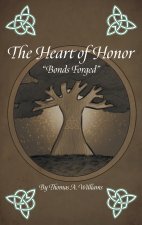 Heart of Honor Bonds Forged