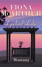 Montana - Lyrebird Lake Book 1