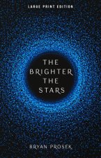 Brighter the Stars
