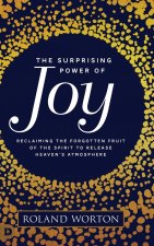 Surprising Power of Joy
