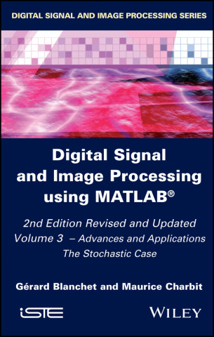 Digital Signal and Image Processing using Matlab 2  – 2nd edition