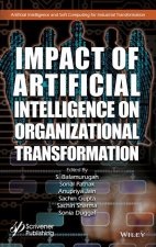 Artificial Intelligence and Its Impact on Organizational Transformation