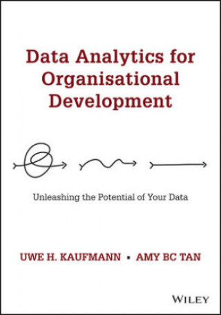 Data Analytics for Organisational Development - Unleashing the Potential of Your Data