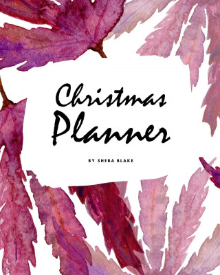 Christmas Planner (8x10 Softcover Log Book / Tracker / Planner)