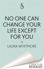No One Can Change Your Life Except For You