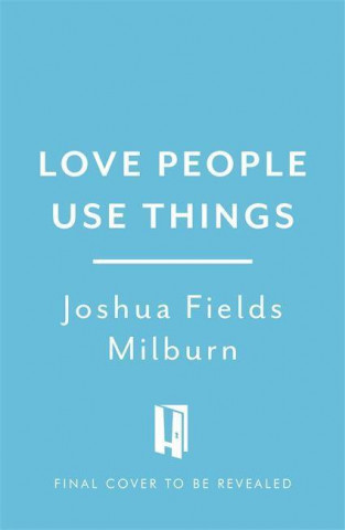 Love People, Use Things