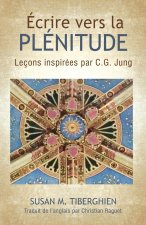 Ecrire Vers La Plenitude