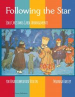 Following the Star, Solo Christmas Carol Arrangements for Unaccompanied Violin