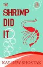 Shrimp Did It