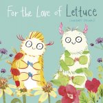 For the Love of Lettuce