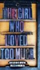 Girl Who Loved Too Much
