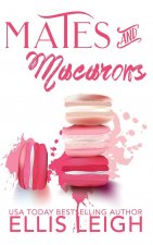 Mates and Macarons