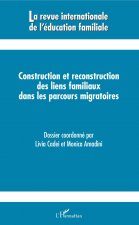 Construction et reconstruction des liens familiaux dans les parcours migratoires