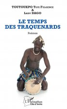 Le temps des traquenards. Po?mes