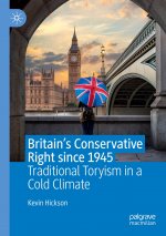 Britain?s Conservative Right since 1945