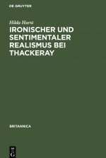Ironischer Und Sentimentaler Realismus Bei Thackeray