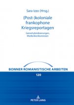 (Post-)Koloniale Frankophone Kriegsreportagen