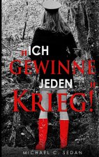 Ich gewinne jeden Krieg!