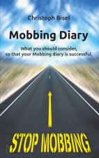 Mobbing Diary