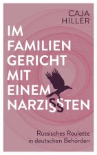 Im Familiengericht mit einem Narzissten