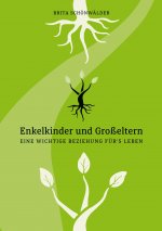 Enkelkinder und Grosseltern Eine wichtige Beziehung furs Leben