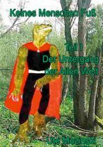 Keines Menschen Fuss