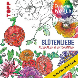 Colorful World - Blütenliebe