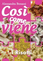 Cosi come viene - I RISOTTI