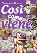 Cosi come viene - LE TORTE