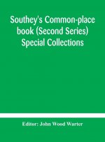 Southey's Common-place book (Second Series) Special Collections