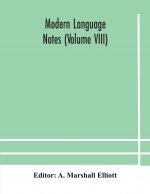 Modern language notes (Volume VIII)