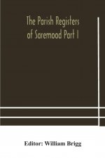 Parish Registers of Saremood Part I.