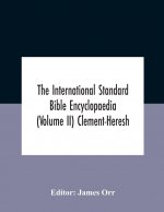 International Standard Bible Encyclopaedia (Volume Ii) Clement-Heresh