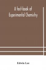 text-book of experimental chemistry (with descriptive notes for students of general inorganic chemistry