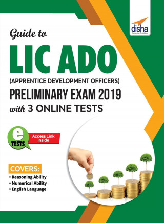 Guide to LIC ADO (Apprentice Development Officers) Preliminary Exam 2019 with 3 Online Tests