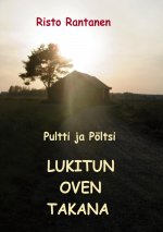 Pultti ja Poeltsi lukitun oven takana