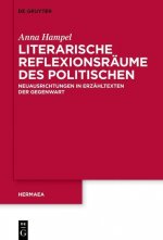 Literarische Reflexionsraume Des Politischen