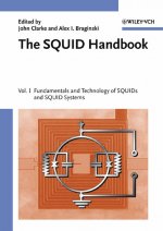 The SQUID Handbook V 1 – Fundamentals and Technology of SQUIDs and SQUID Systems