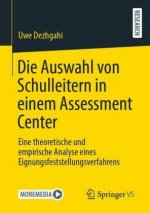 Die Auswahl Von Schulleitern in Einem Assessment Center