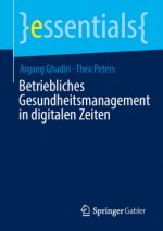 Betriebliches Gesundheitsmanagement in Digitalen Zeiten